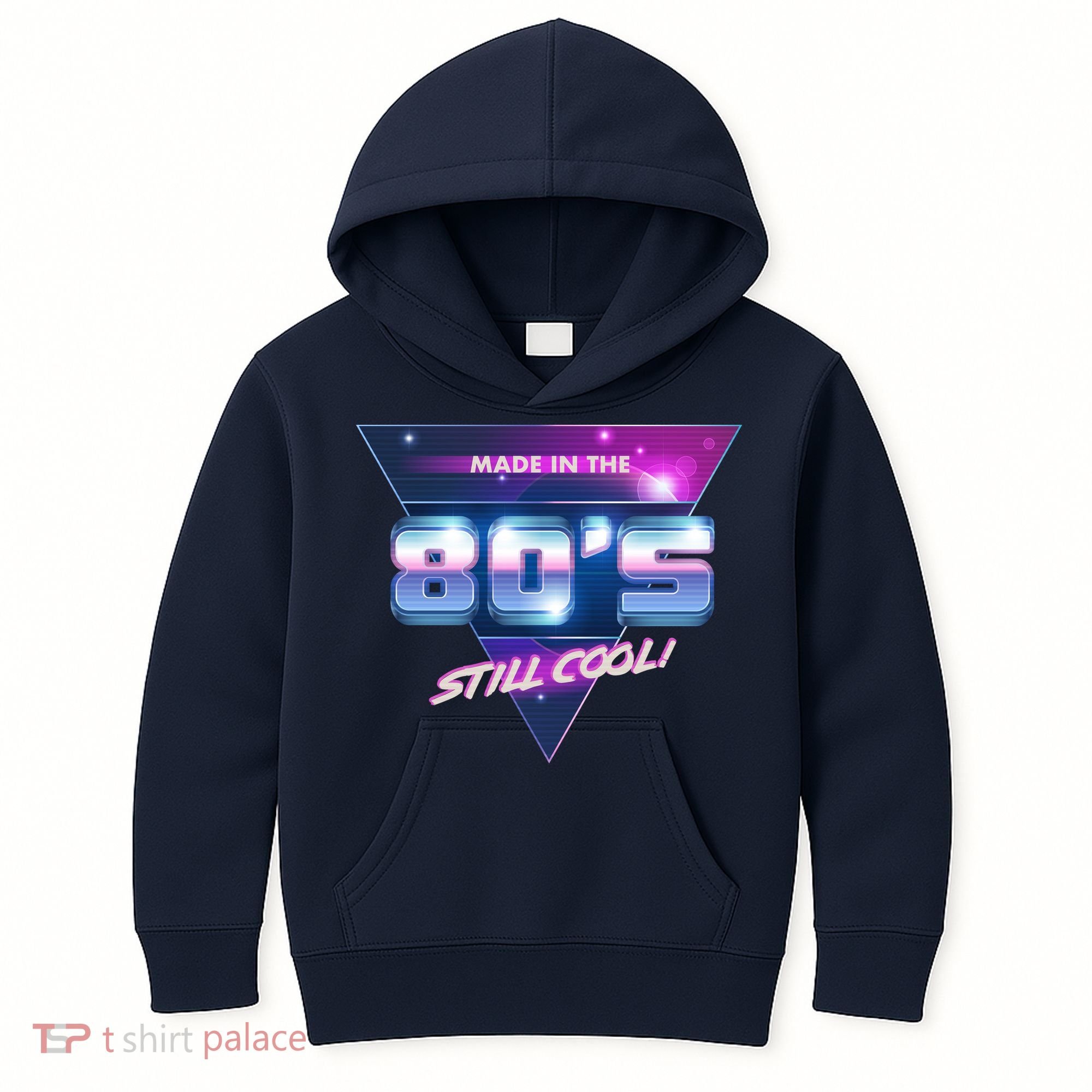 Made In The 80's Still Cool Kids Hoodie