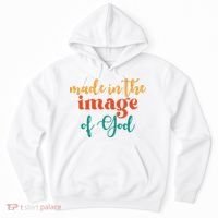 Made In The Image Of God Hoodie thumb 0