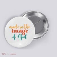 Made In The Image Of God Button thumb 0