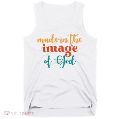Made In The Image Of God Tank Top