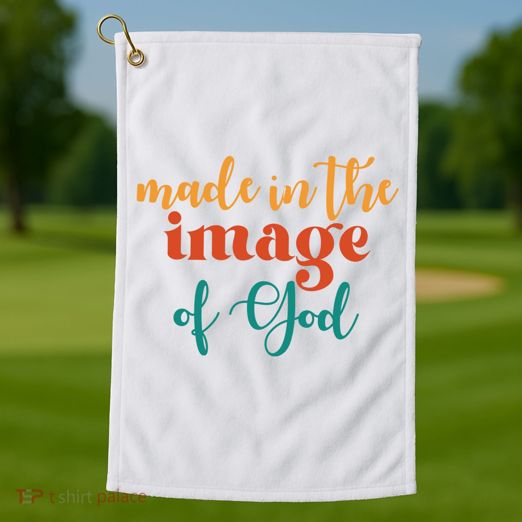 Made In The Image Of God Golf Towel