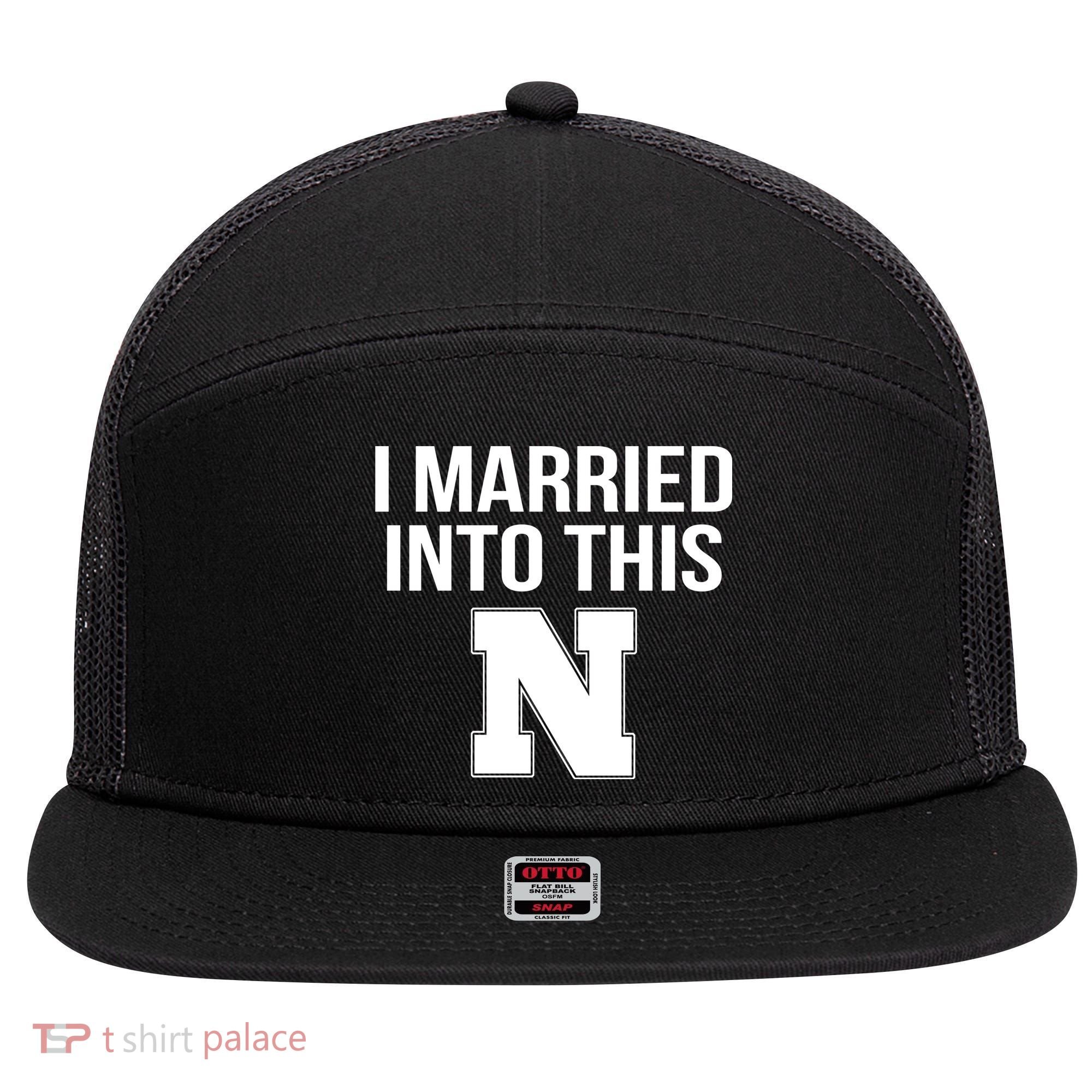 Married Into This Nebraska 7 Panel Mesh Trucker Snapback Hat