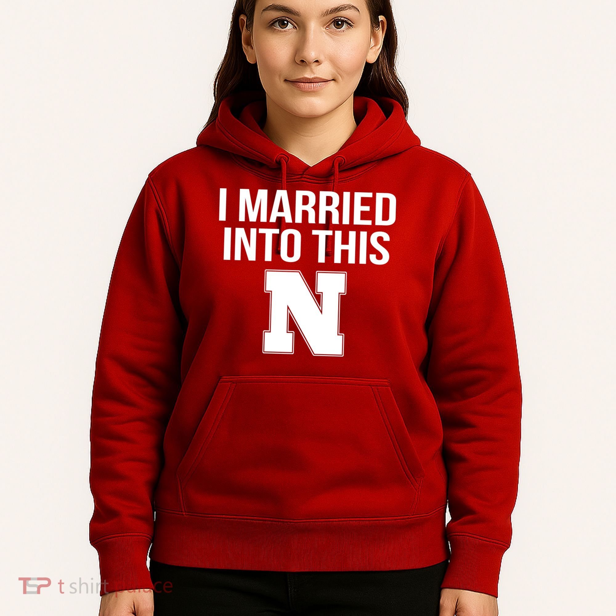 Married Into This Nebraska Hoodie