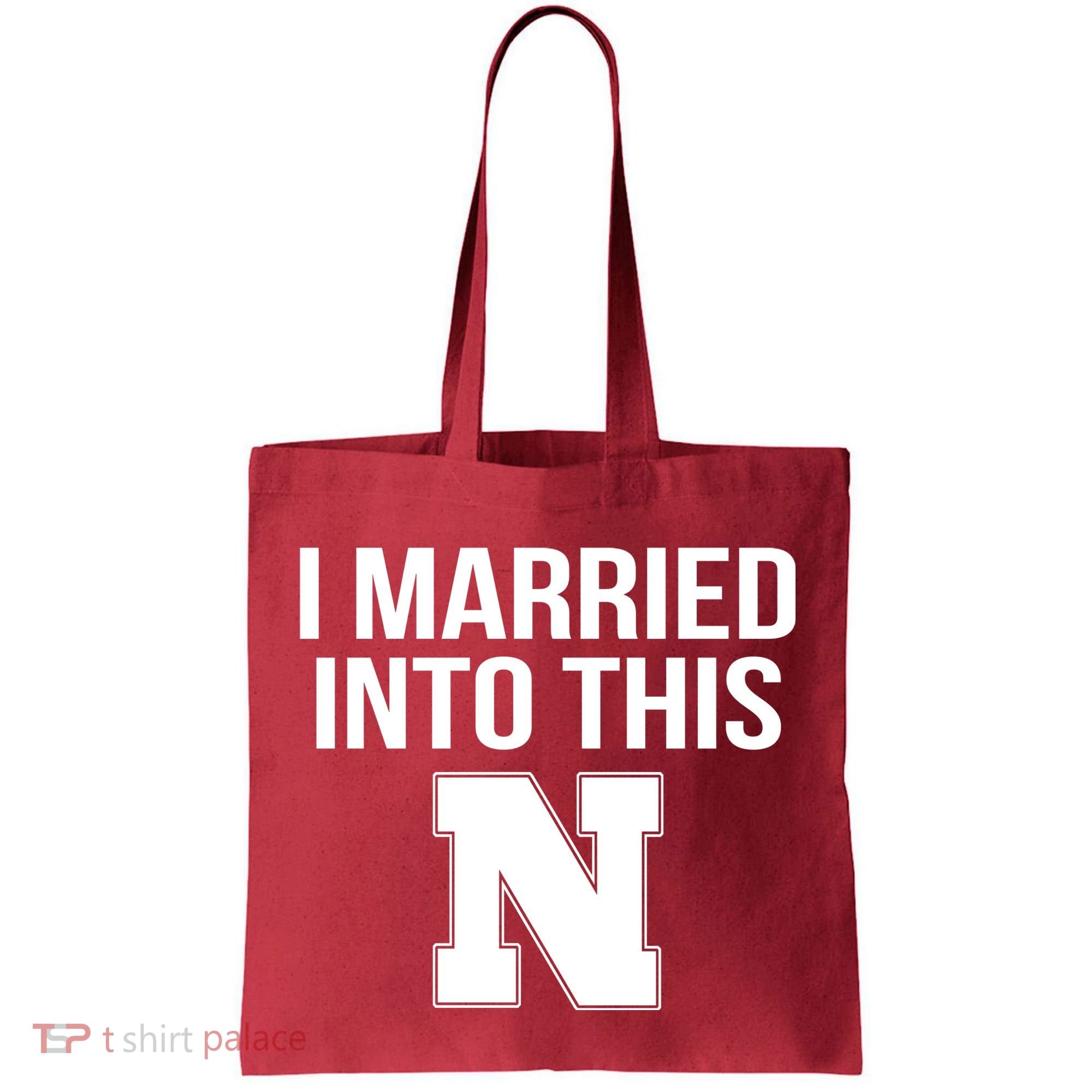 Married Into This Nebraska Tote Bag