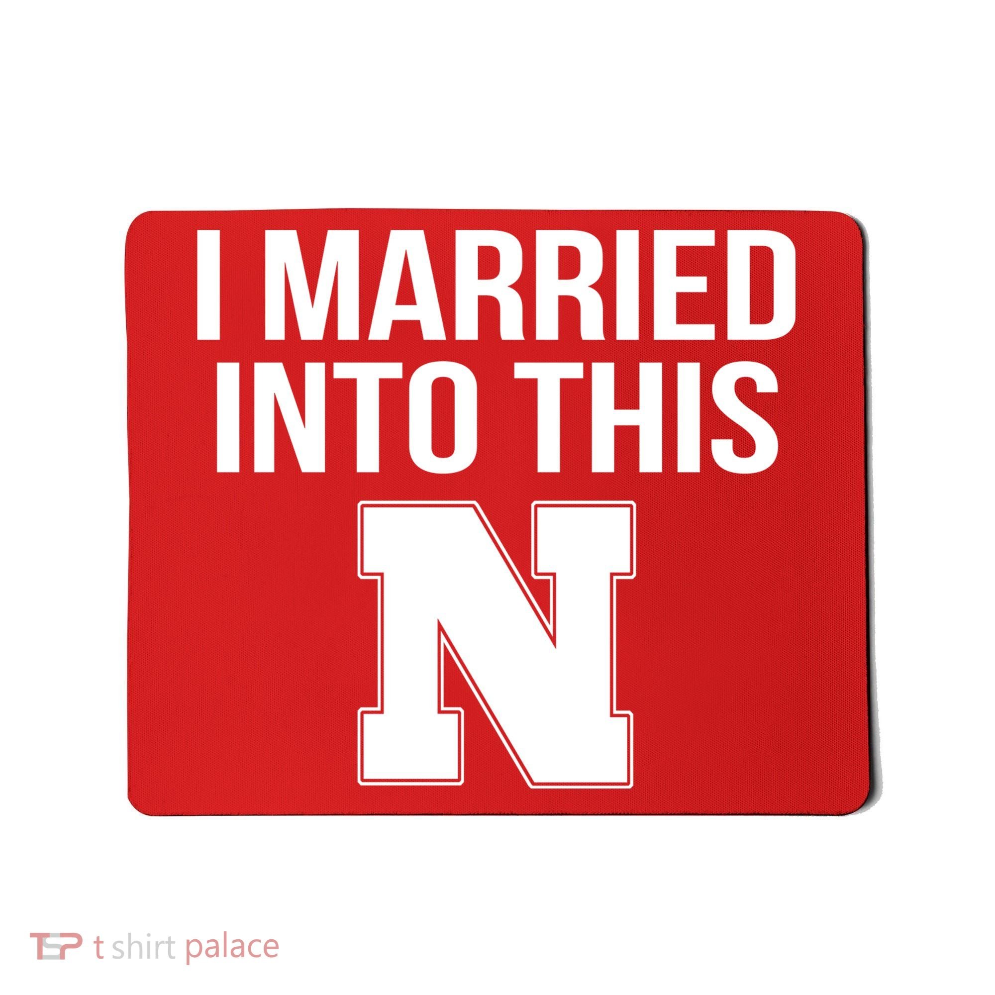 Married Into This Nebraska Mousepad