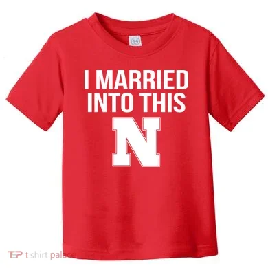 Married Into This Nebraska Toddler T-Shirt
