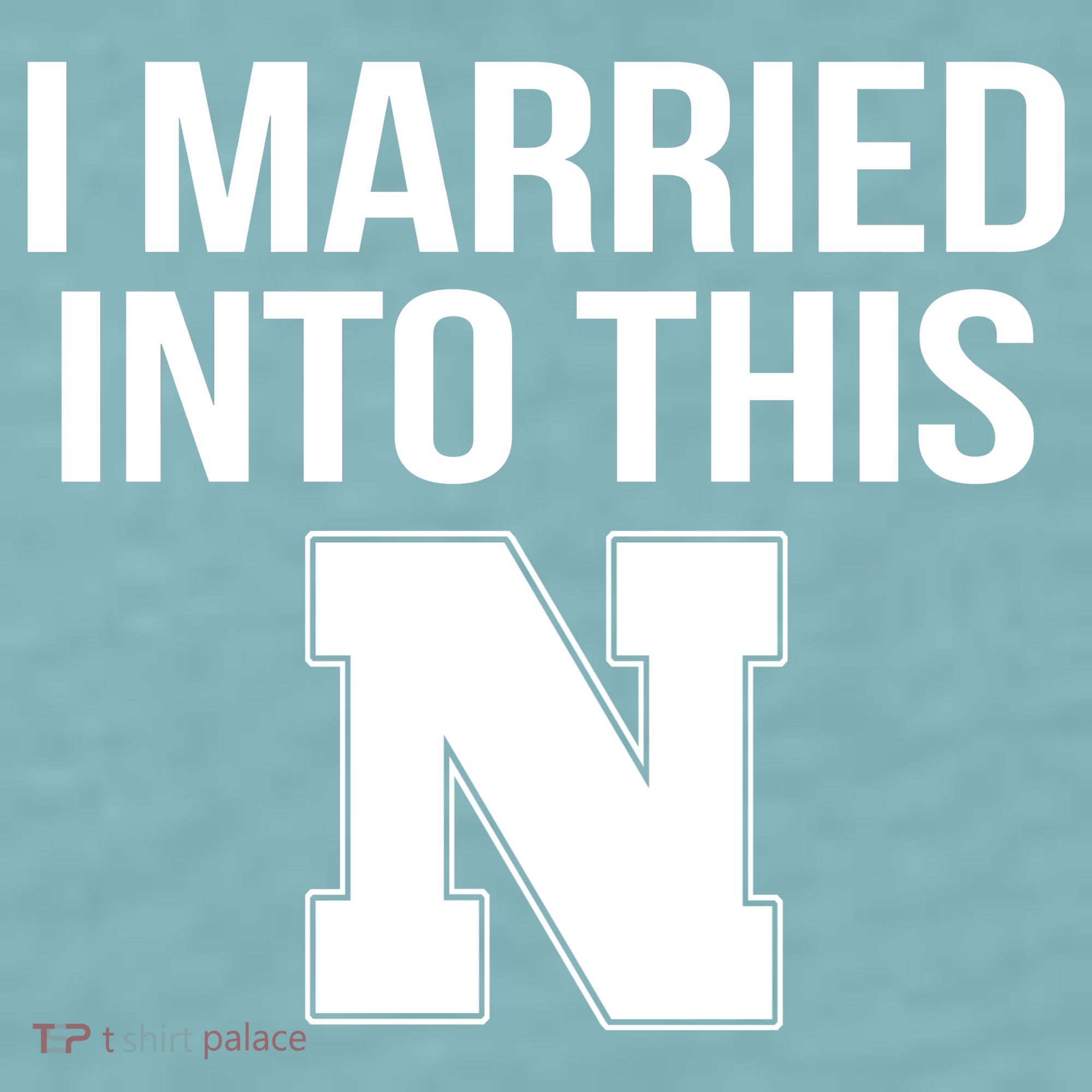 Married Into This Nebraska Sueded Cloud Jersey T-Shirt
