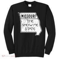 Missouri Is The Show Me State Sweatshirt thumb 0
