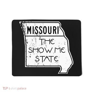 Missouri Is The Show Me State Mousepad