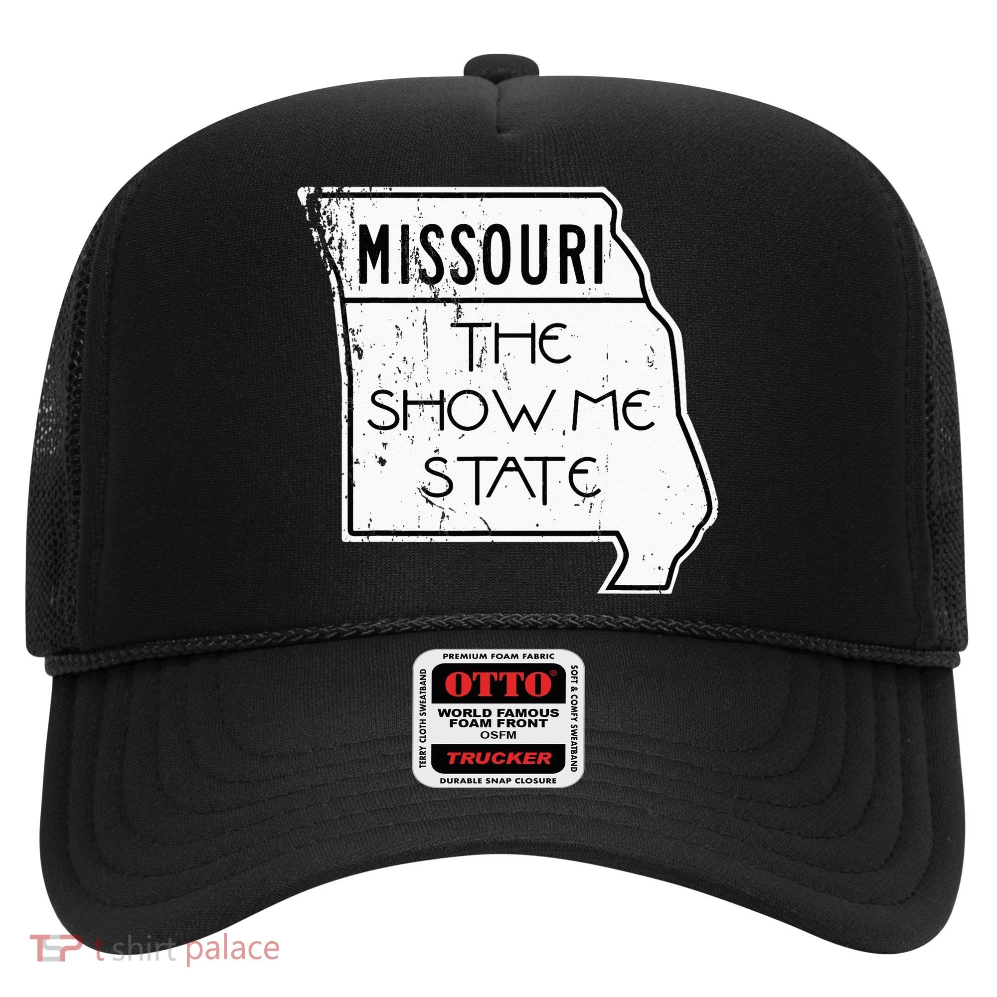 Missouri Is The Show Me State Hat