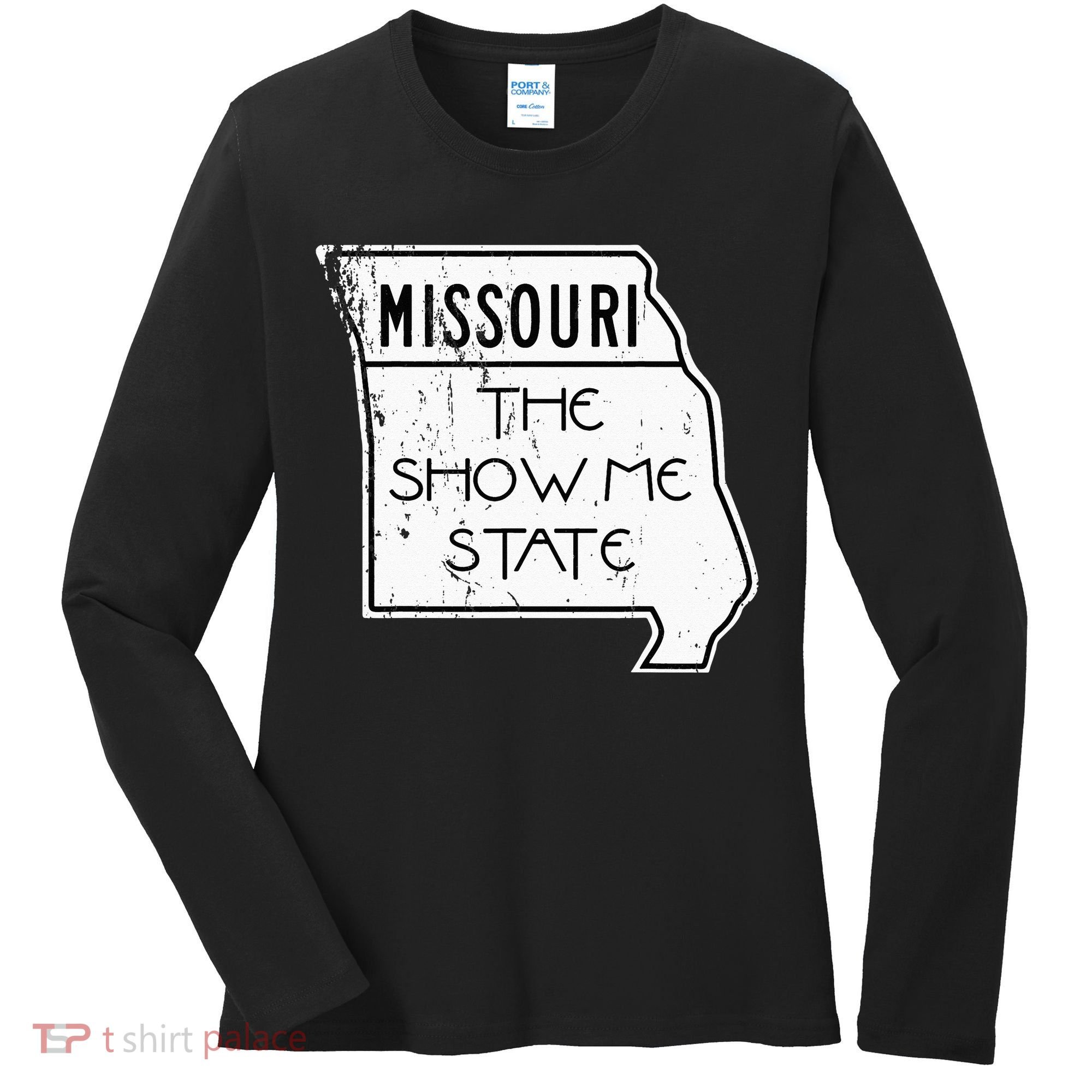 Missouri Is The Show Me State Women's Long Sleeve Shirt