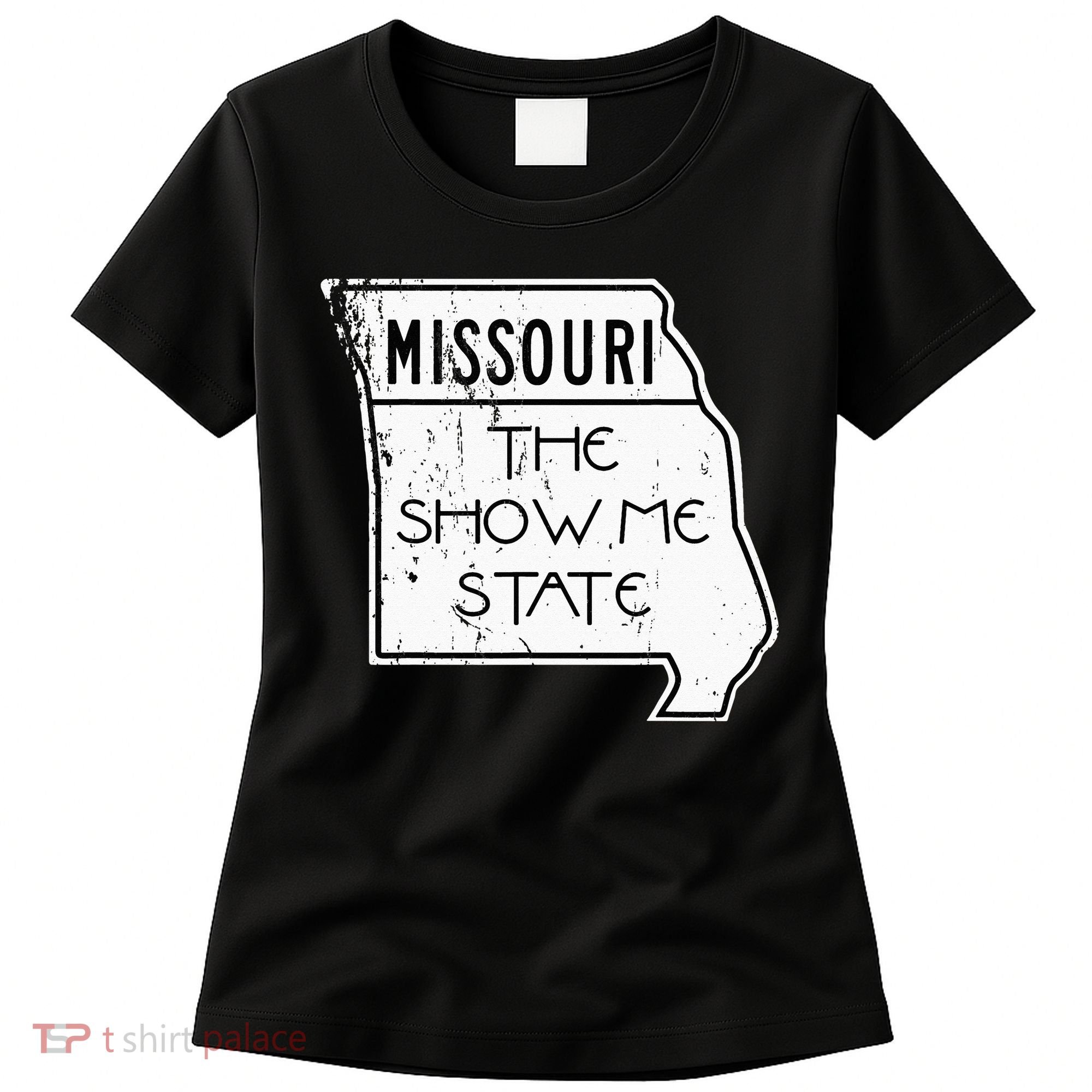 Missouri Is The Show Me State Women's T-Shirt