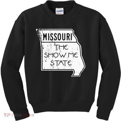 Missouri Is The Show Me State Kids Sweatshirt