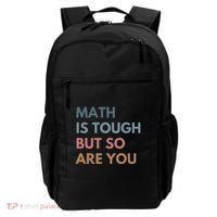 Math Is Tough But So Are You Math Teacher Mathematics Backpack thumb 0