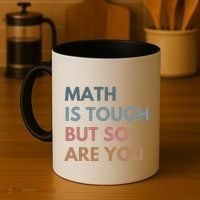 Math Is Tough But So Are You Math Teacher Mathematics Coffee Mug thumb 4