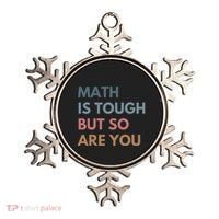 Math Is Tough But So Are You Math Teacher Mathematics Ornament thumb 0