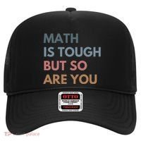 Math Is Tough But So Are You Math Teacher Mathematics Hat thumb 0