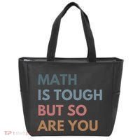 Math Is Tough But So Are You Math Teacher Mathematics Tote Bag thumb 0