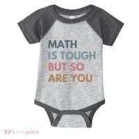 Math Is Tough But So Are You Math Teacher Mathematics Infant Baby Jersey Bodysuit thumb 0