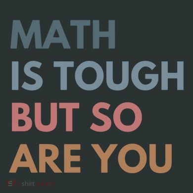 Math Is Tough But So Are You Math Teacher Mathematics Infant Baby Jersey Bodysuit