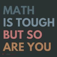 Math Is Tough But So Are You Math Teacher Mathematics Infant Baby Jersey Bodysuit thumb 2