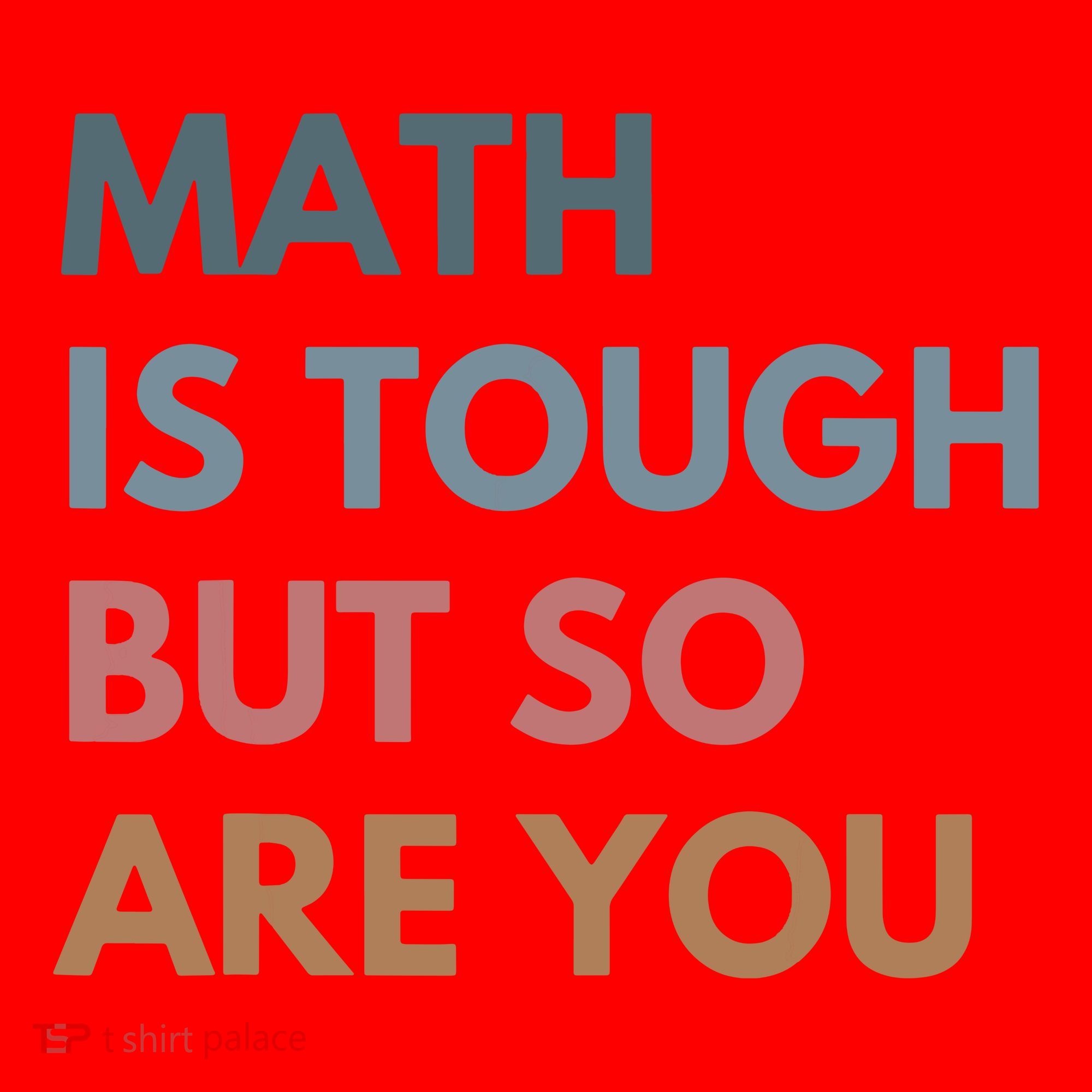 Math Is Tough But So Are You Math Teacher Mathematics Santa Hat