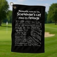 Meanwhile Inside The Box SchrodingerS Cat Plans Its Revenge Golf Towel thumb 1