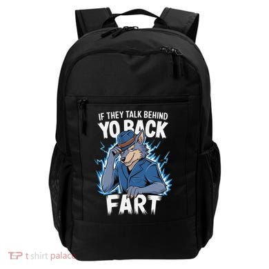 Meme If They Talk Behind Your Back Fart Funny Oddly Specific Backpack