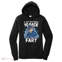 Meme If They Talk Behind Your Back Fart Funny Oddly Specific Women's Hoodie thumb 0
