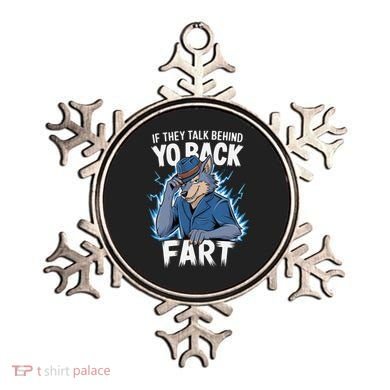 Meme If They Talk Behind Your Back Fart Funny Oddly Specific Ornament
