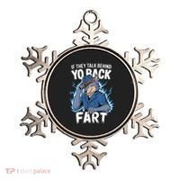 Meme If They Talk Behind Your Back Fart Funny Oddly Specific Ornament thumb 0