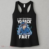Meme If They Talk Behind Your Back Fart Funny Oddly Specific Women's Tank Top thumb 3