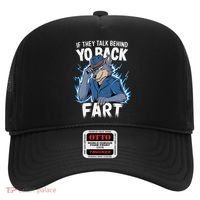 Meme If They Talk Behind Your Back Fart Funny Oddly Specific Hat thumb 0