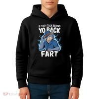 Meme If They Talk Behind Your Back Fart Funny Oddly Specific Kids Hoodie thumb 4