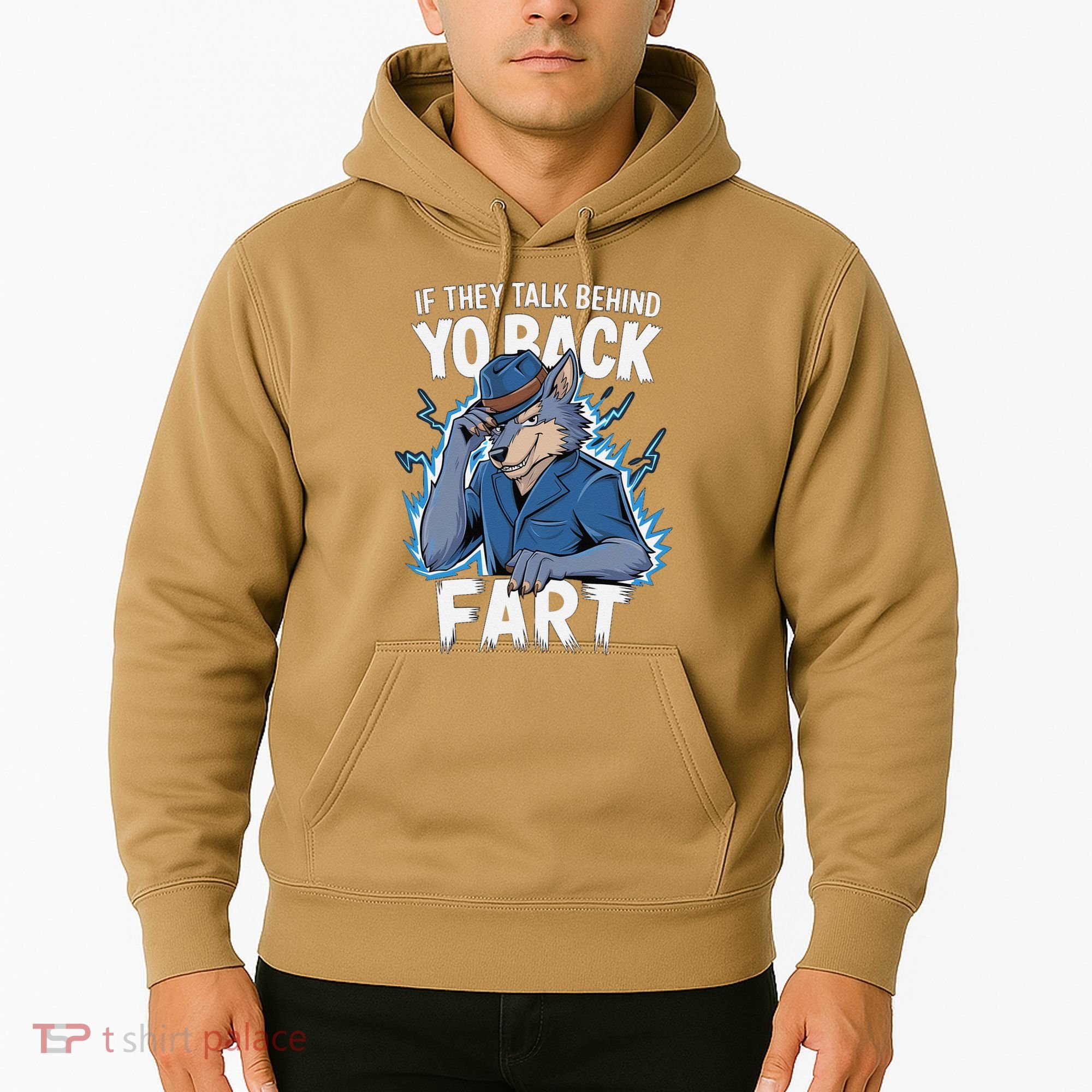 Meme If They Talk Behind Your Back Fart Funny Oddly Specific Hoodie