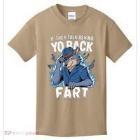 Meme If They Talk Behind Your Back Fart Funny Oddly Specific Kids T-Shirt thumb 0