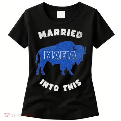 Married Into This Buffalo Ny Women's T-Shirt