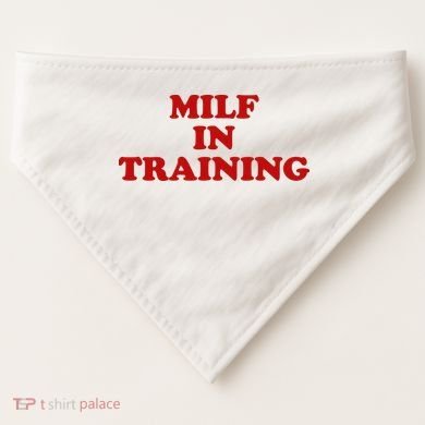 Milf In Training USA-Made Doggie Bandana
