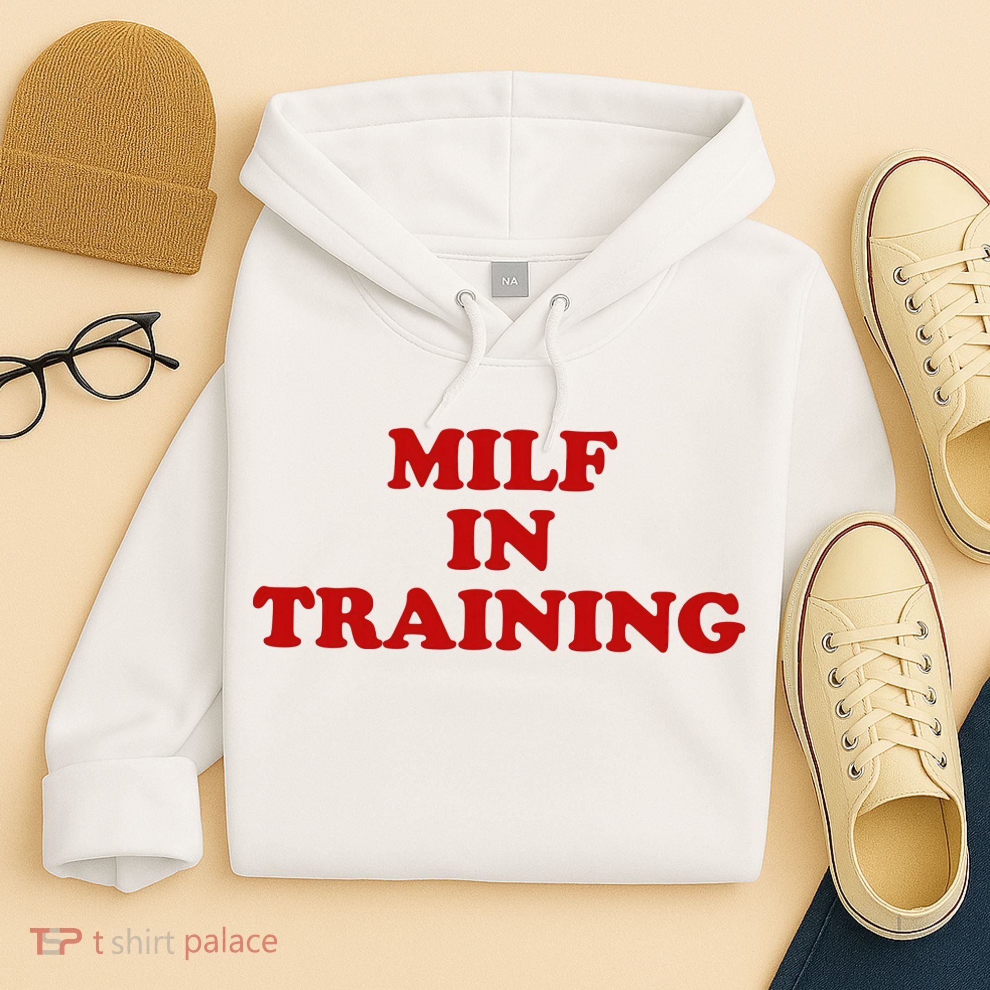 Milf In Training Hoodie
