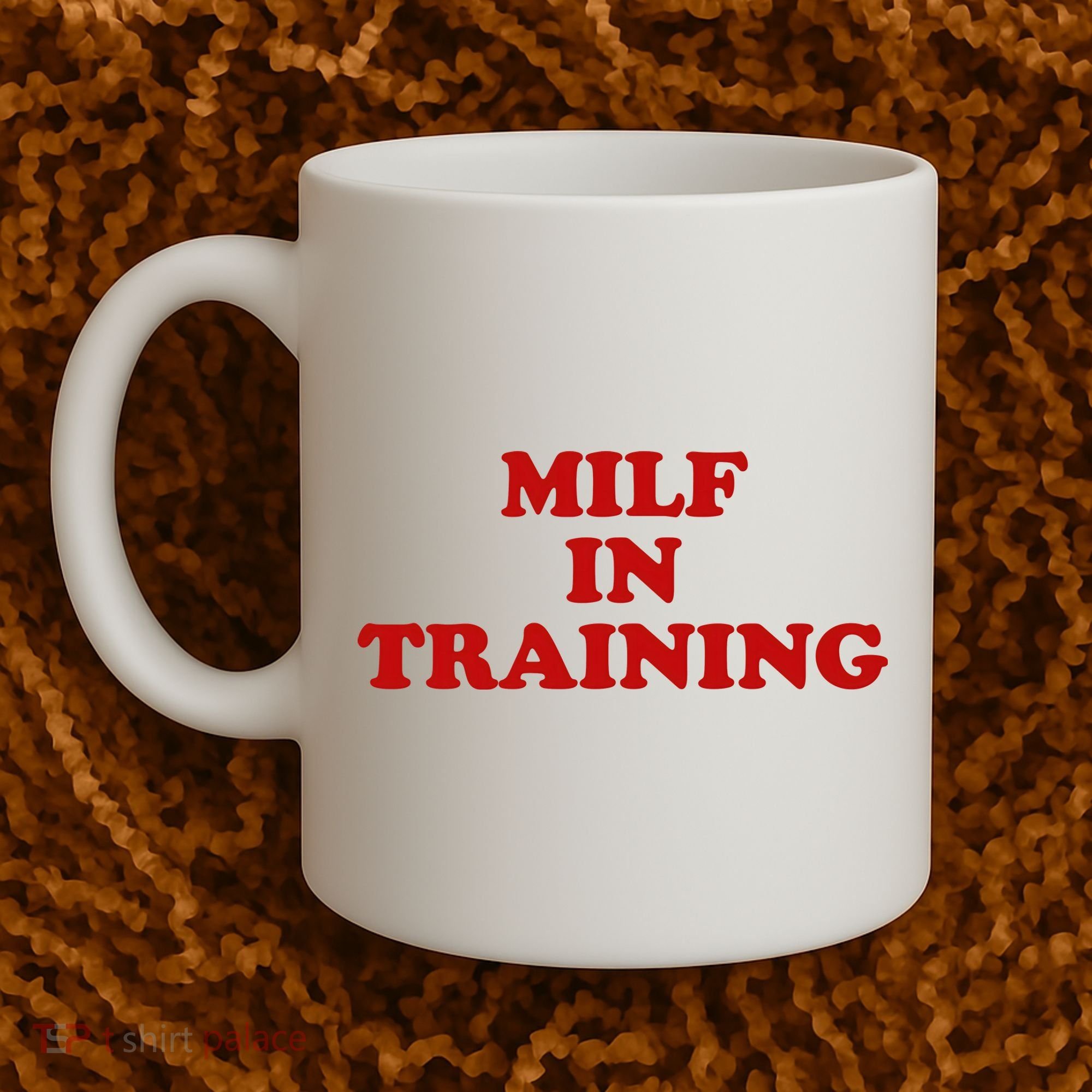 Milf In Training Coffee Mug