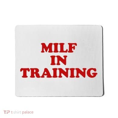 Milf In Training Mousepad