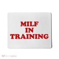 Milf In Training Mousepad thumb 0