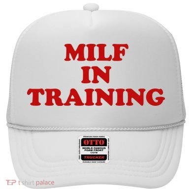 Milf In Training Hat