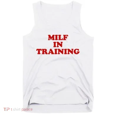 Milf In Training Tank Top