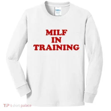 Milf In Training Kids Long Sleeve Shirt