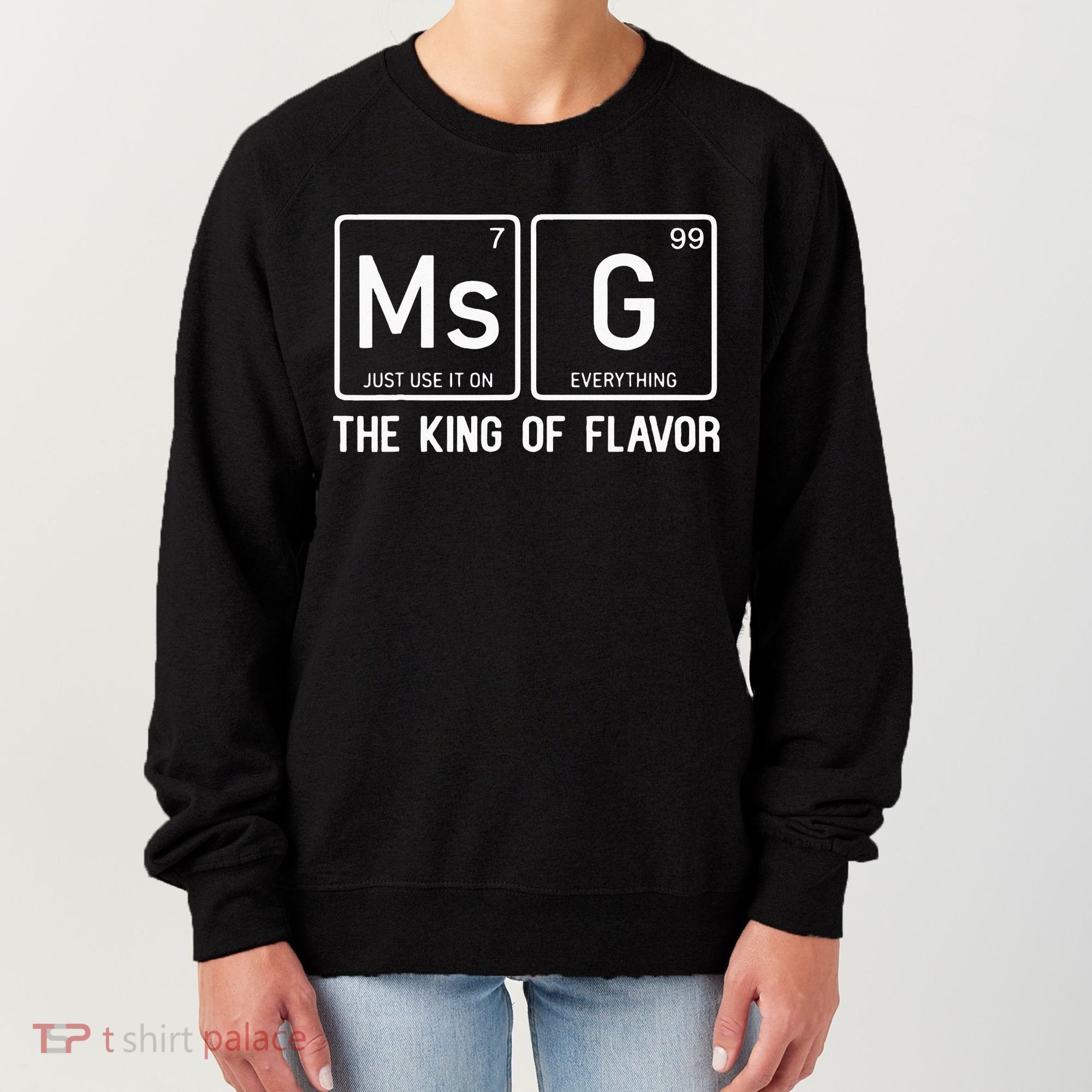 MSG Is The King Of Flavor Uncle Roger Where Your Wok Women's Sweatshirt