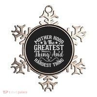 Motherhood Is The Greatest Thing And Hardest Thing Ornament thumb 0