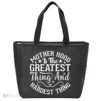 Motherhood Is The Greatest Thing And Hardest Thing Tote Bag thumb 0