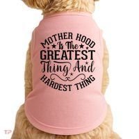 Motherhood Is The Greatest Thing And Hardest Thing Doggie Tank thumb 0