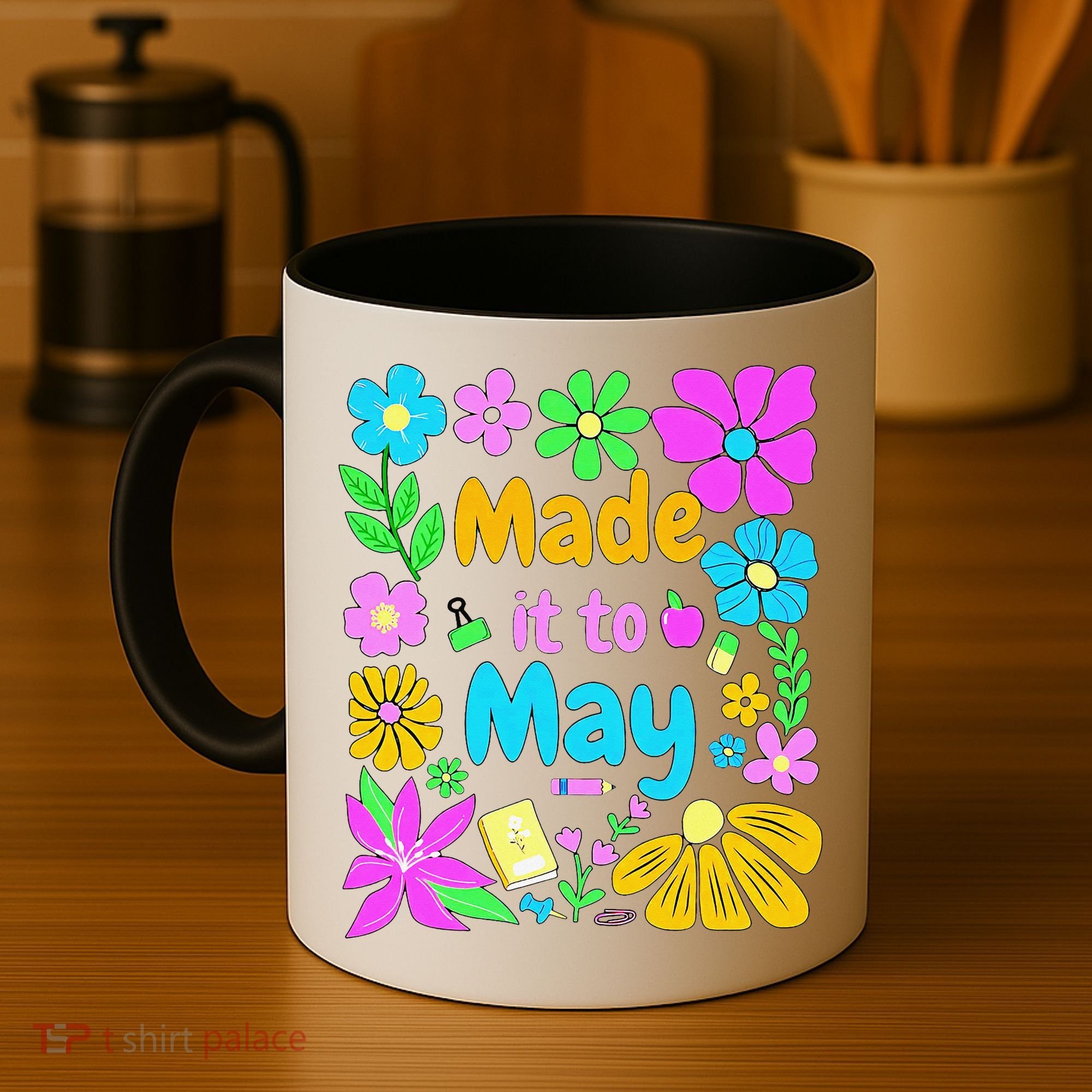 Made It To May Teacher Student Last Day Of School Coffee Mug